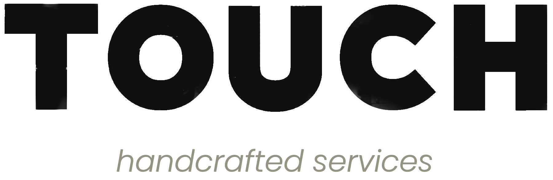 TOUCH handcrafted services